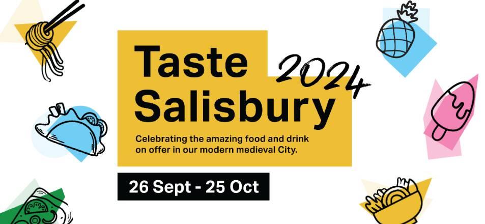 Taste Salisbury banner: The title is written in black sans serif font on a yellow block background. Around the edge of the image are black line drawings of food on a variety of pink, blue, yellow and green triangles.